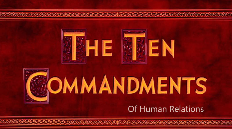 Ten Commandments Of Human Relations