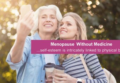Menopause without Medicine (Pt 3)